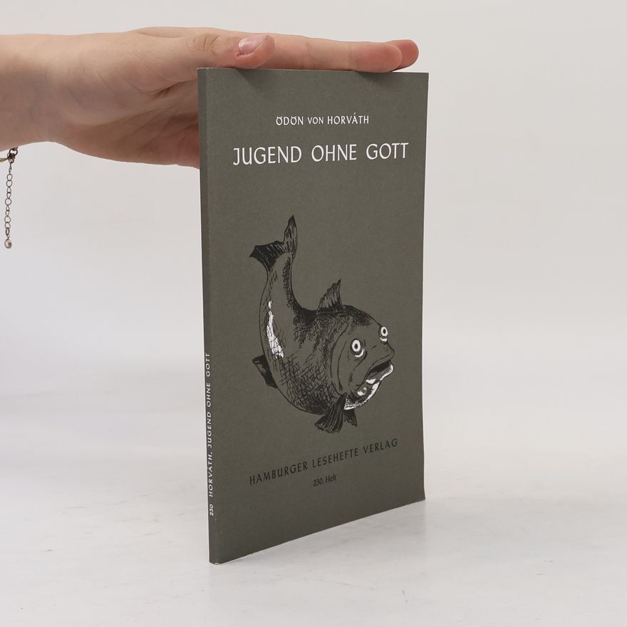 Ödön von Horváth Jugend ohne Gott