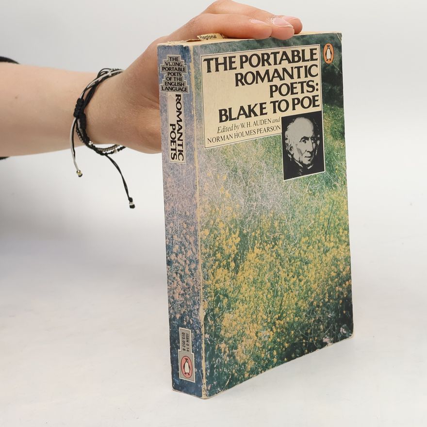 Norman Holmes Pearson The Portable Romantic Poets: Romantic Poets