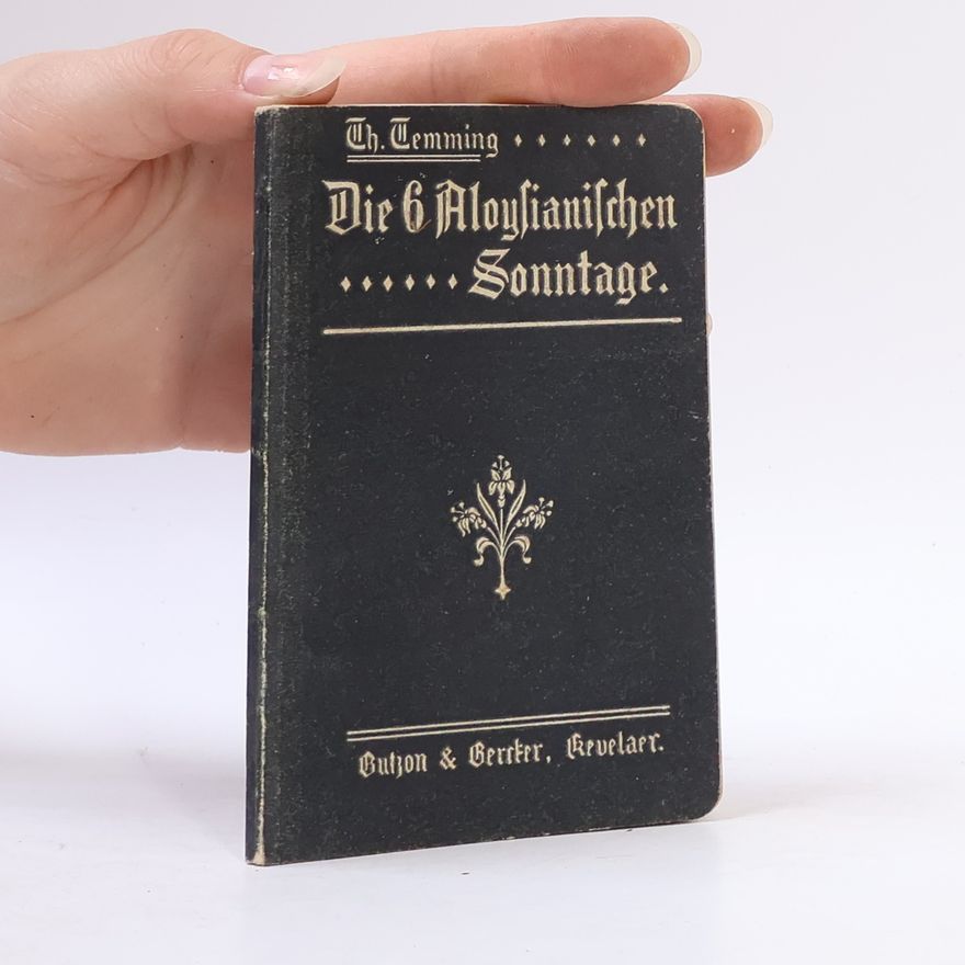 Theodor Temming Religiöse Erneuerung durch die Übung der Aloysianischen Sonntage