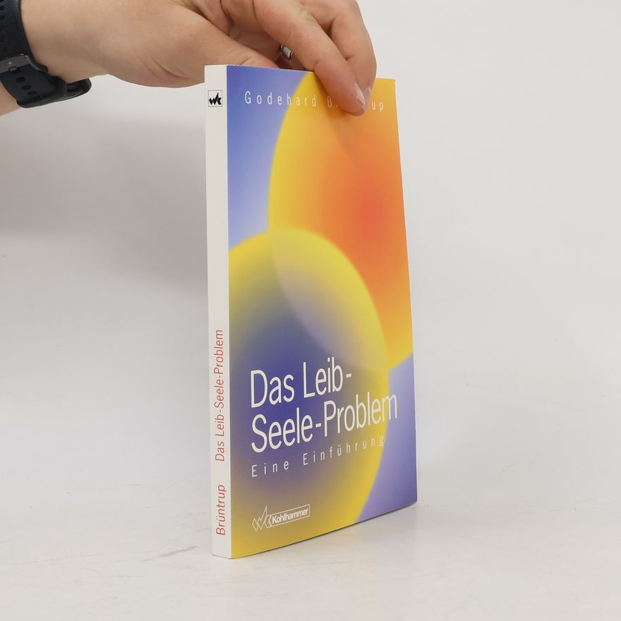 Godehard Brüntrup Das Leib-Seele-Problem