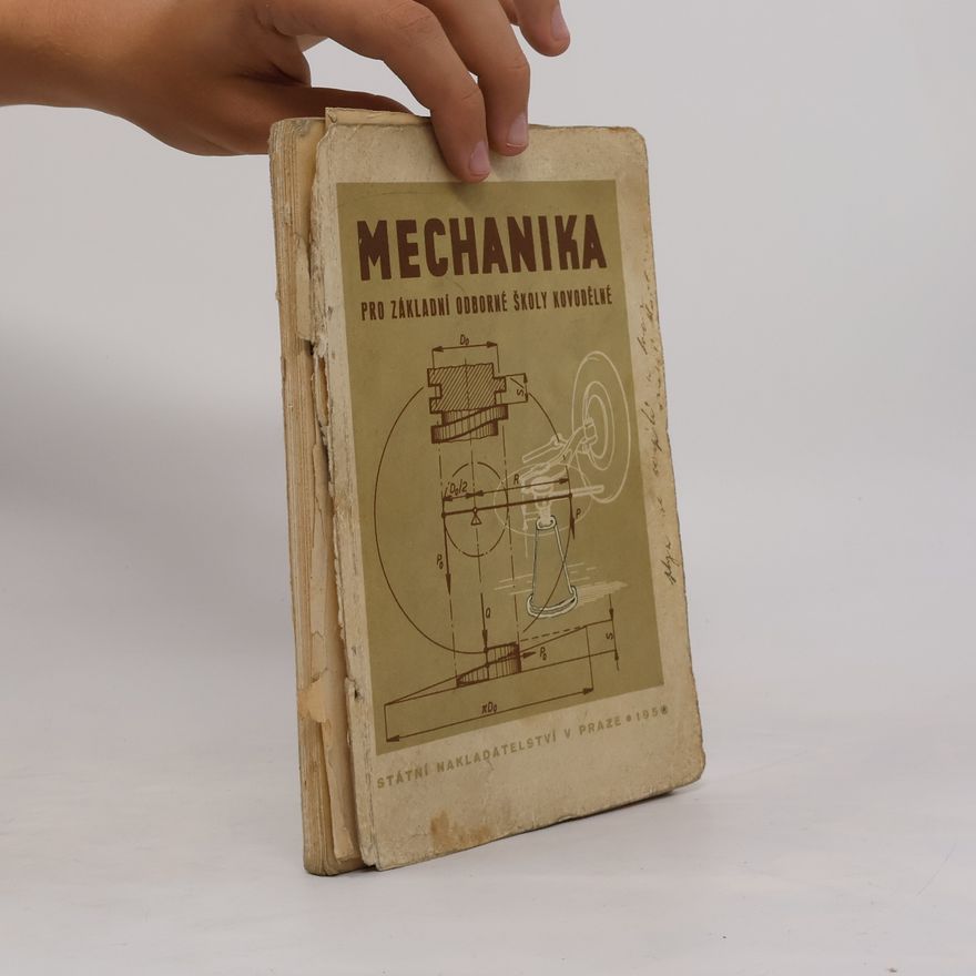Autorenkollektiv Mechanika pro základní odborné školy kovodělné