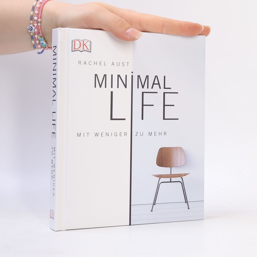Rachel Aust Minimal Life