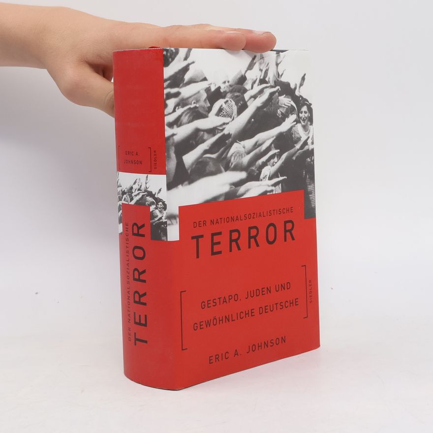 Eric Arthur Johnson Der nationalsozialistische Terror