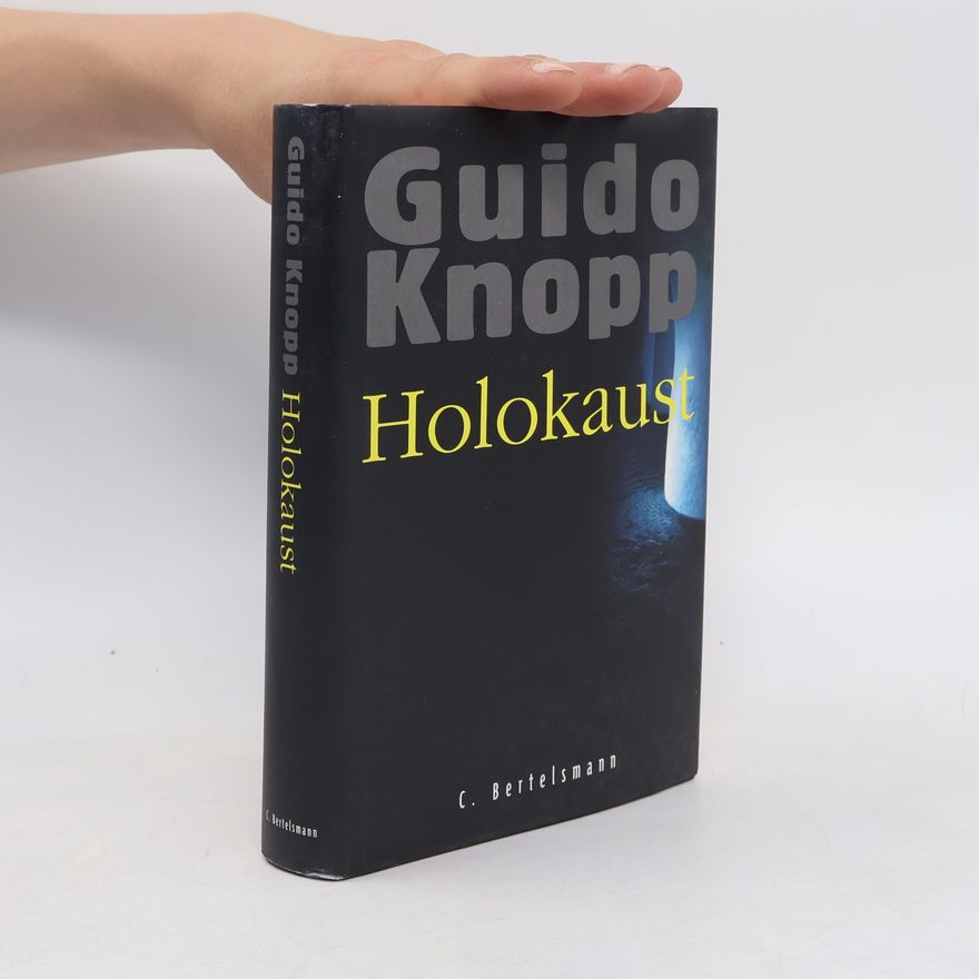 Guido Knopp Holokaust