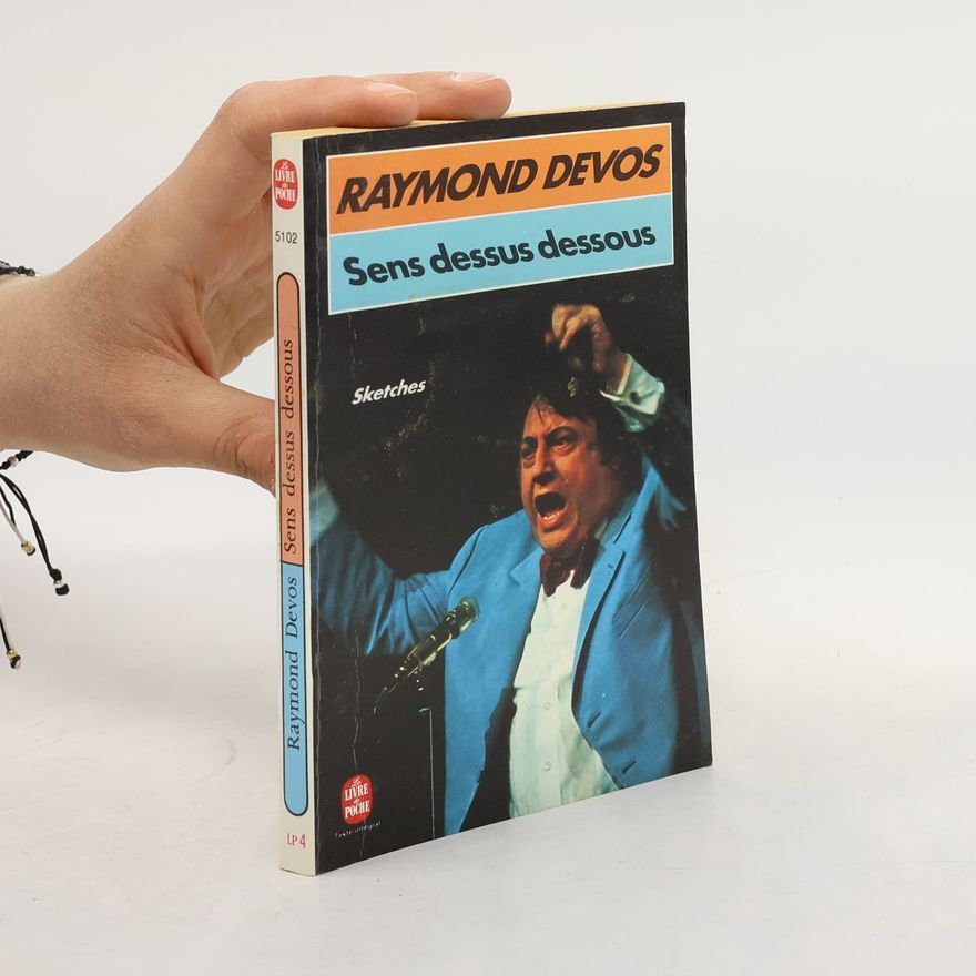 Raymond Devos Sens dessus dessous