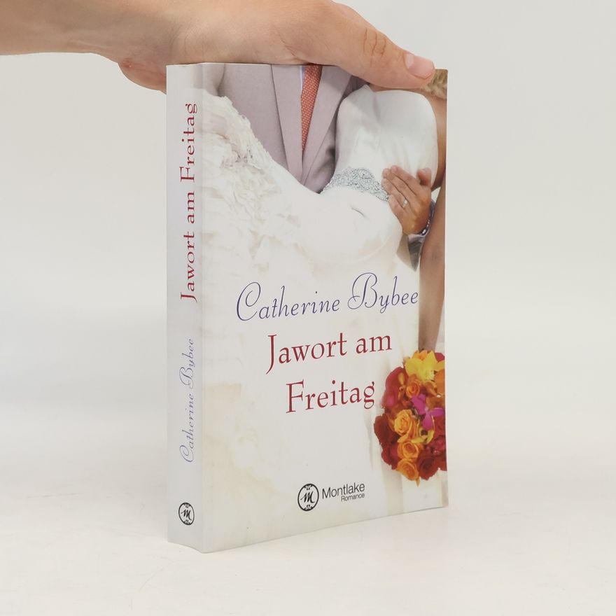 Catherine Bybee Jawort am Freitag