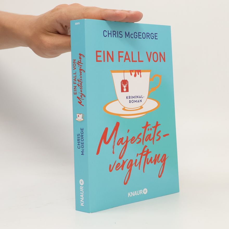 Chris McGeorge Ein Fall von Majestätsvergiftung
