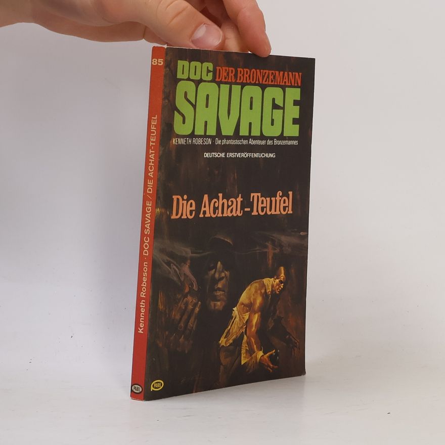 Autorenkollektiv Doc Savage 85. Die Achat-Teufel