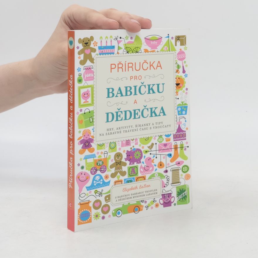 Elizabeth LaBan Příručka pro babičku a dědečka