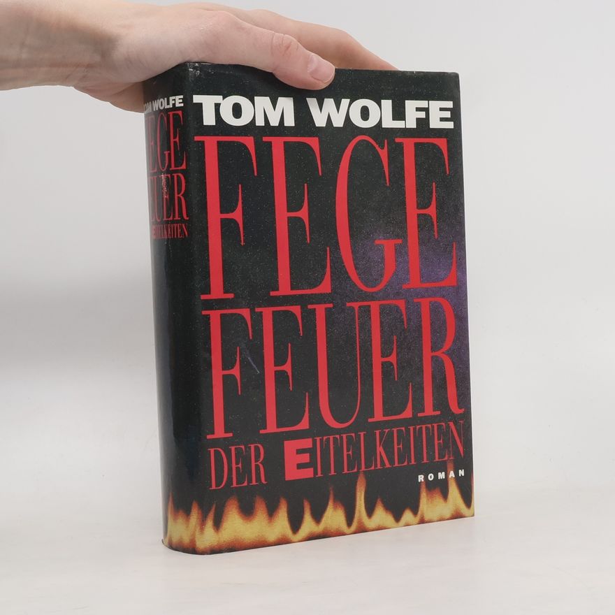 Tom Wolfe Fegefeuer der Eitelkeiten