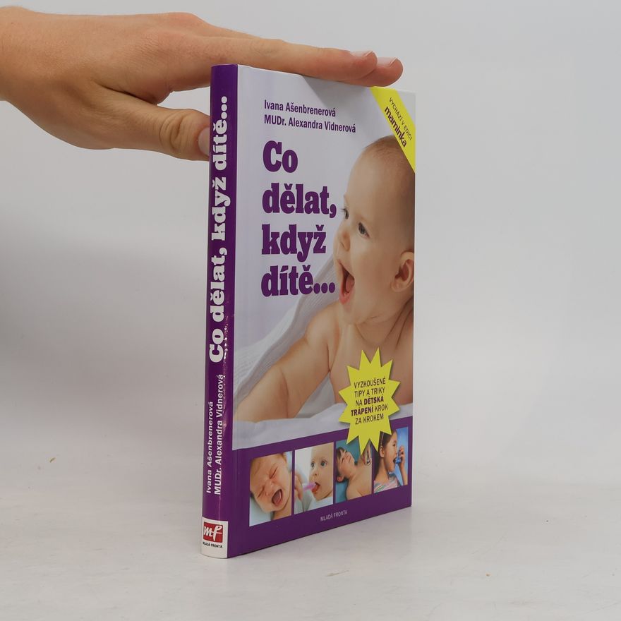 Ivana Ašenbrenerová Co dělat, když dítě...