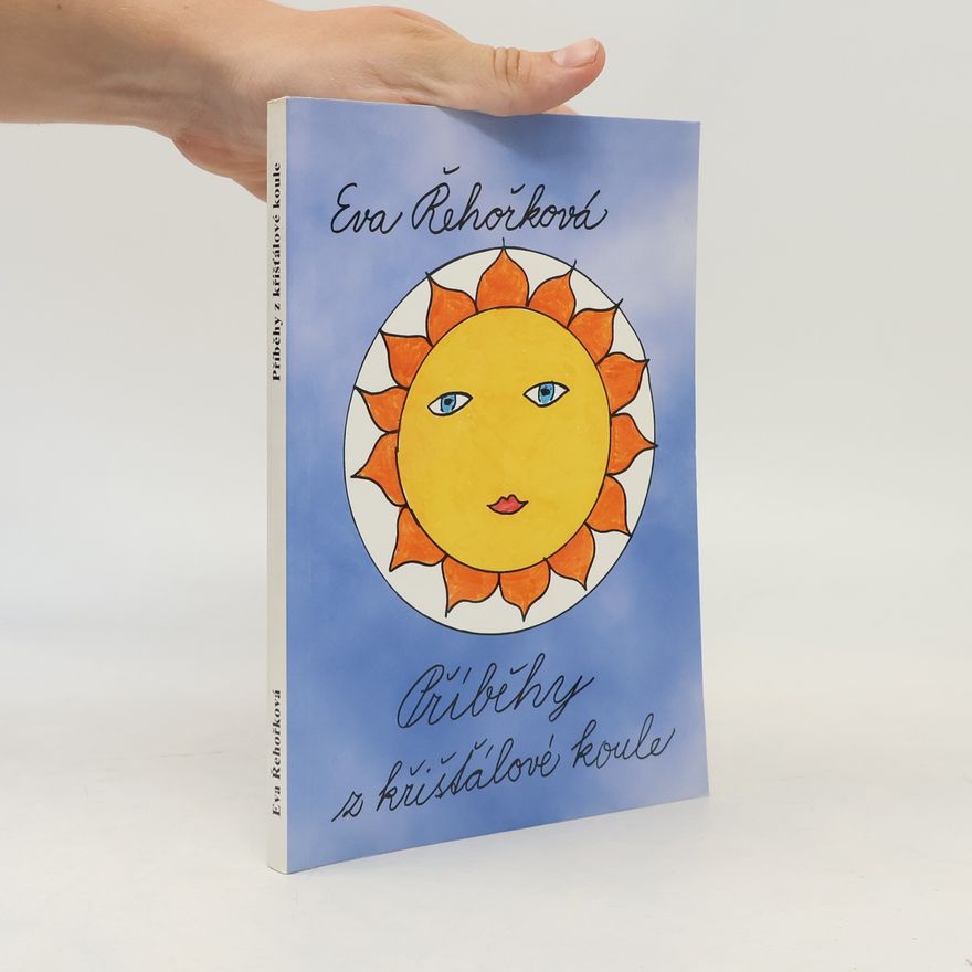 Eva Řehořková Příběhy z křišťálové koule