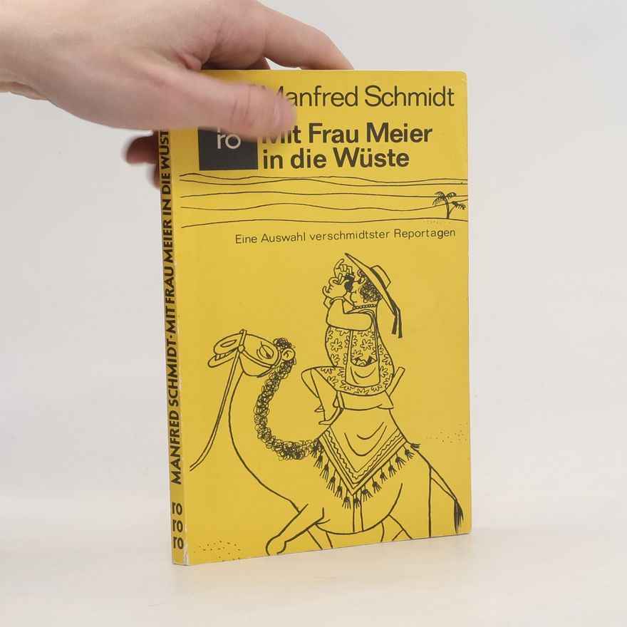 Manfred Schmidt Mit Frau Meier in die Wüste