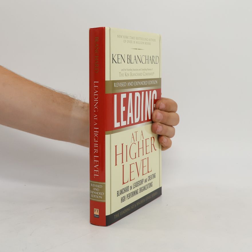 Kenneth Hartley Blanchard Leading at a Higher Level