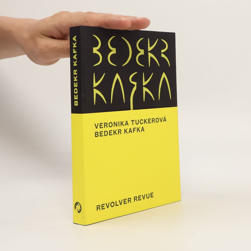 Veronika Tuckerová Bedekr Kafka