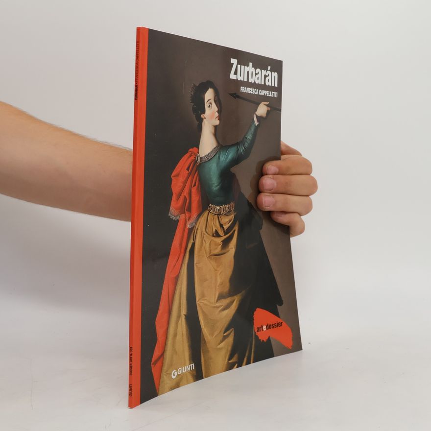 Francesca Cappelletti Dossier d'art - 303: Zurbarán