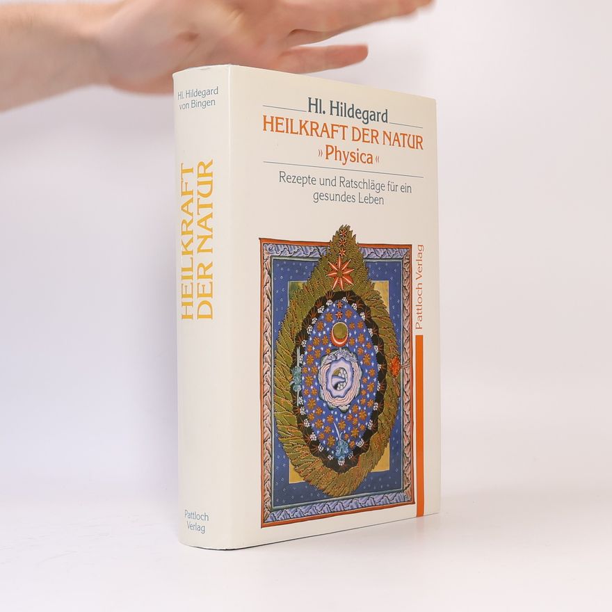 Hildegard of Bingen Heilkraft der Natur