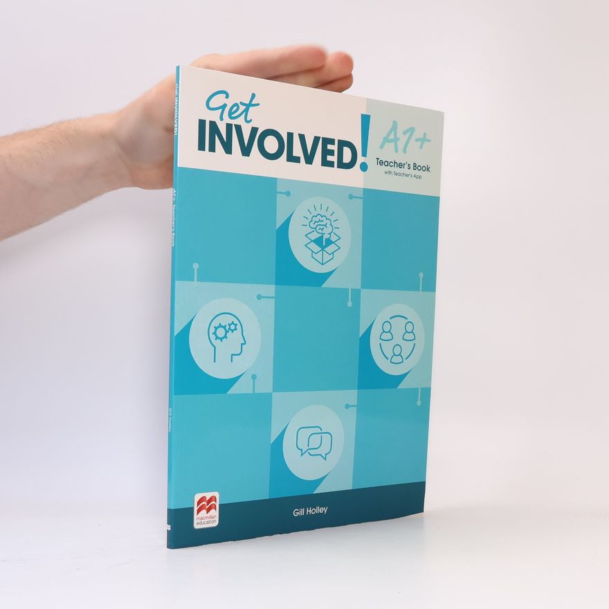 Gill Holley Get Involved! A1+ Teacher's Book with Teacher's App