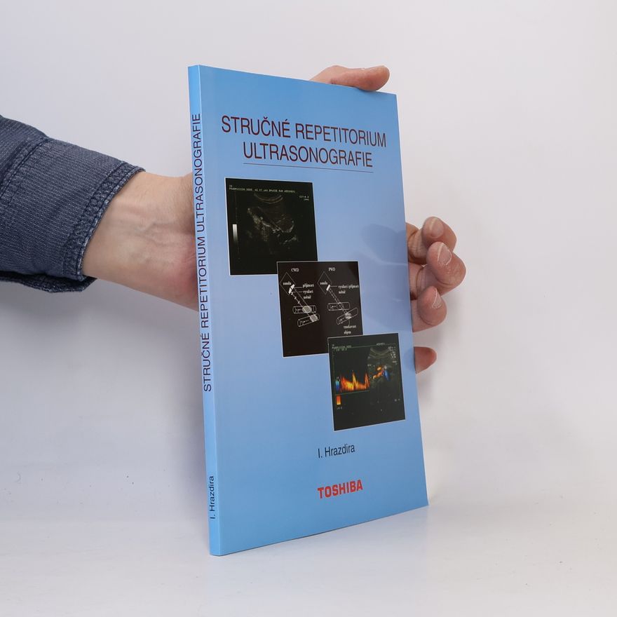 Ivo Hrazdíra Stručné repetitorium ultrasonografie