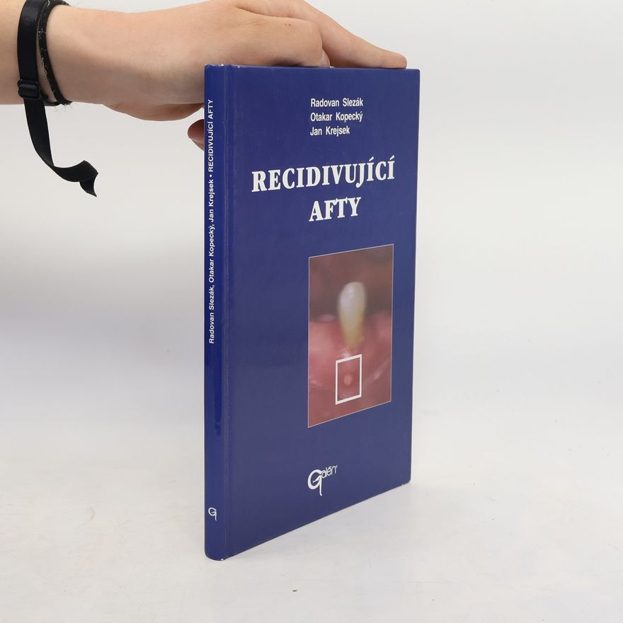 Radovan Slezák Recidivující afty