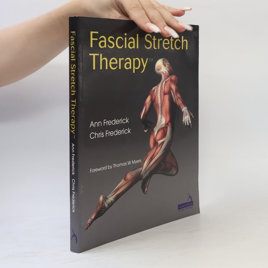 Chris Frederick Fascial stretch therapy