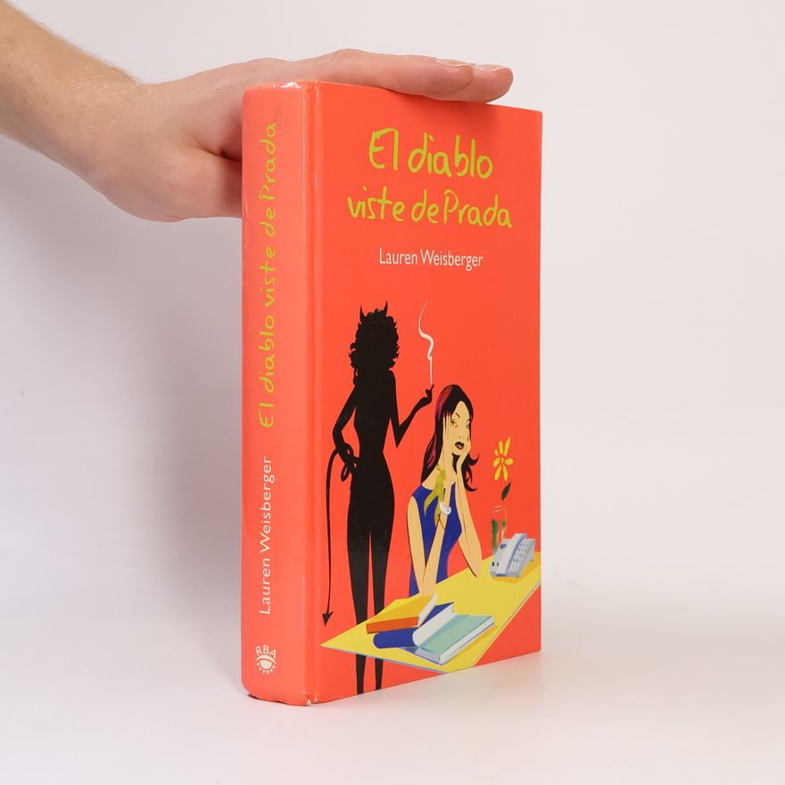 Lauren Weisberger El Diablo viste de Prada