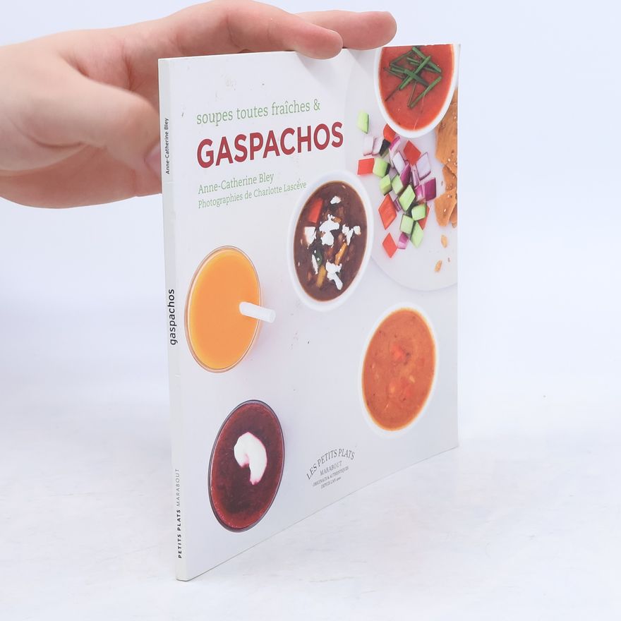 Various authors Soupes toutes fraîches et gaspachos