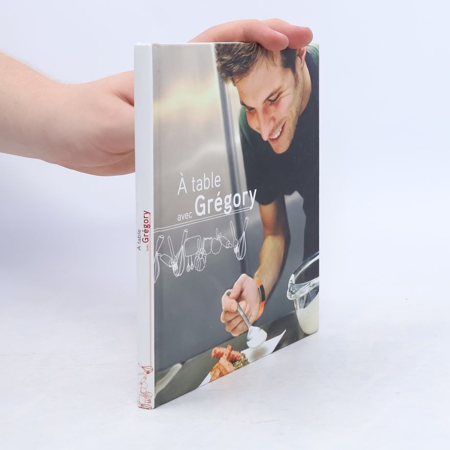 Autorenkollektiv À table avec Grégory