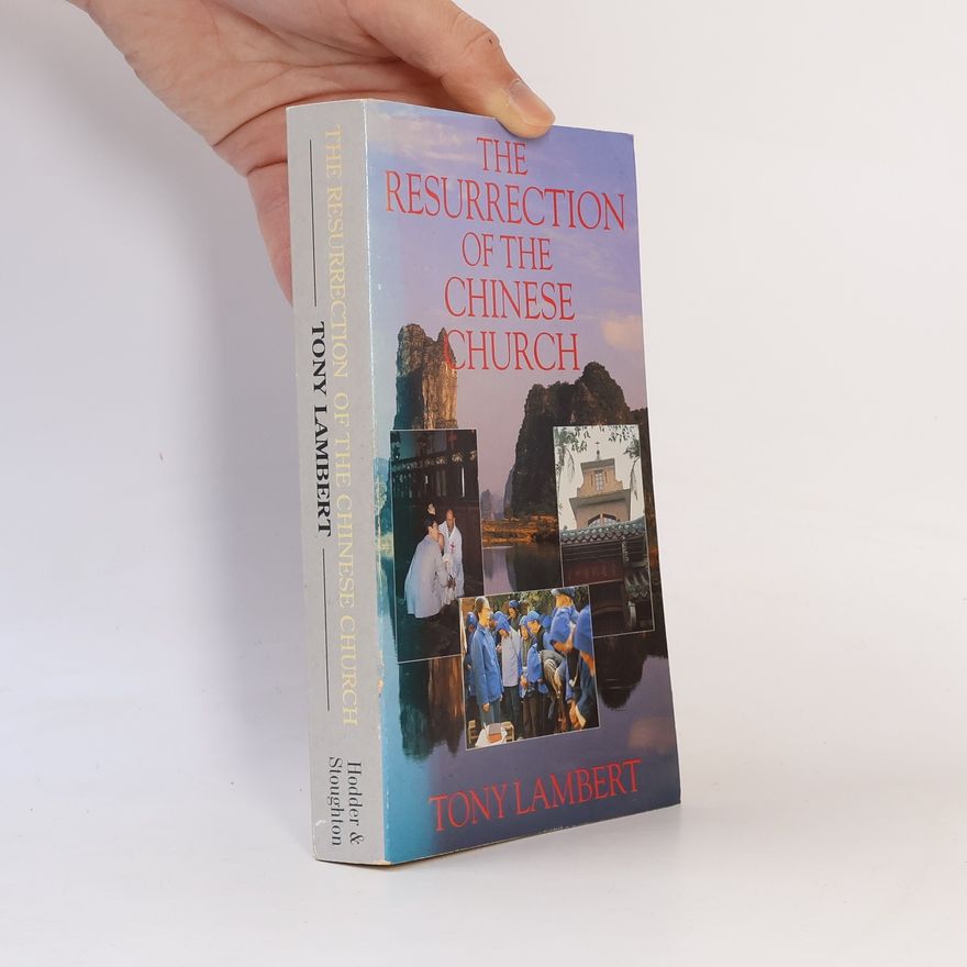 Tonya Lambert The Resurrection of the Chinese Church