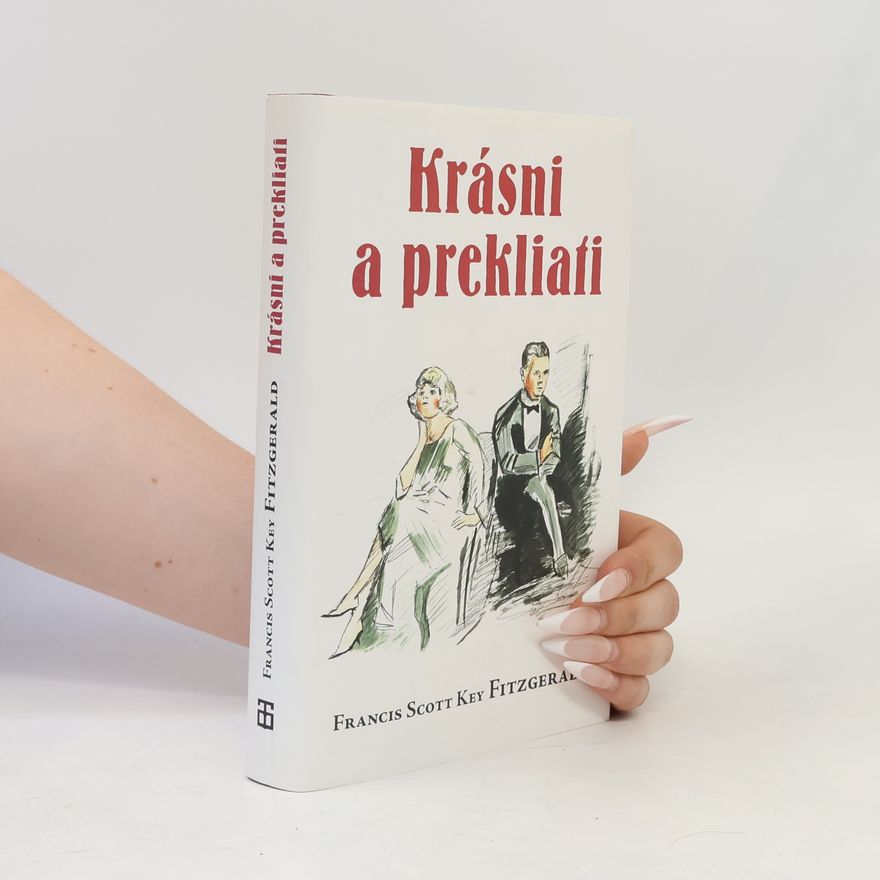 Francis Scott Fitzgerald Krásni a prekliati