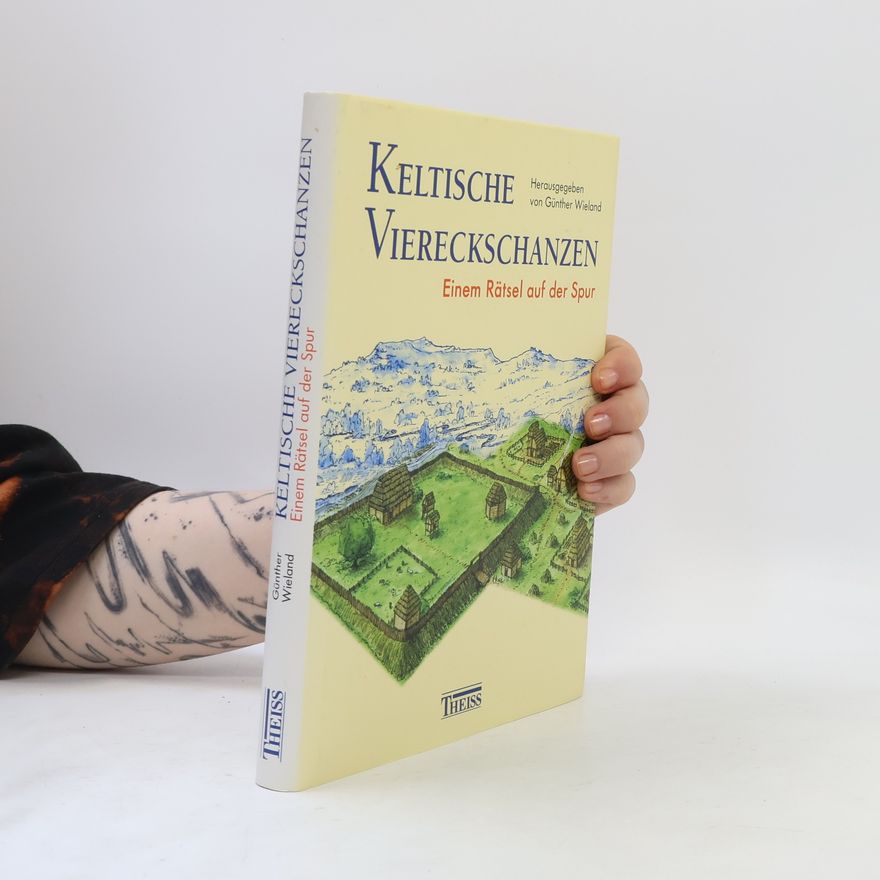 Günther Wieland Keltische Viereckschanzen