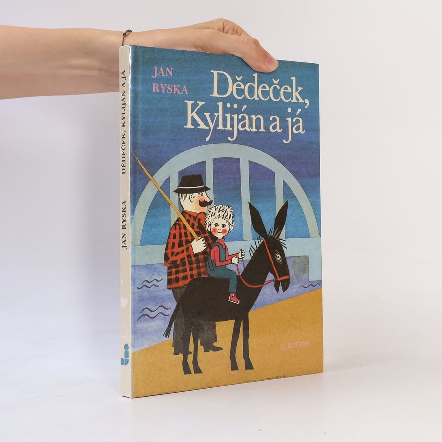 Jan Ryska Dědeček, Kyliján a já