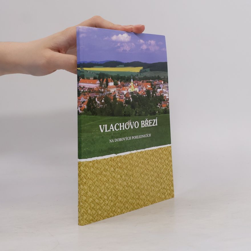 Autorenkollektiv Vlachovo Březí na dobových pohlednicích