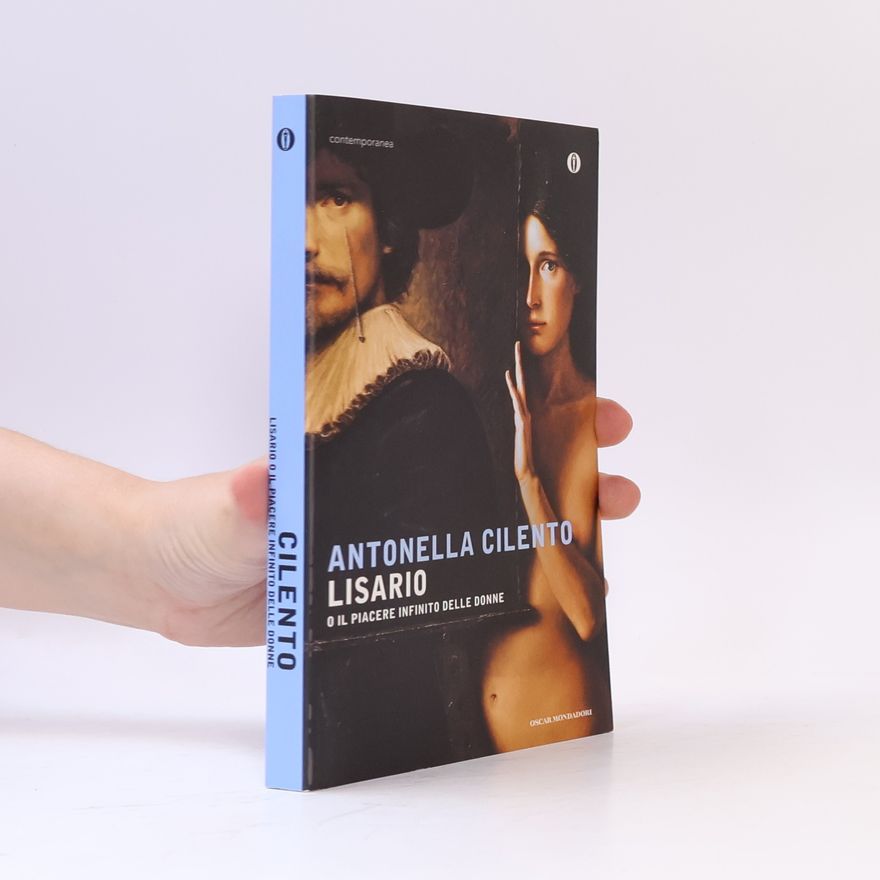 Antonella Cilento Lisario o il piacere infinito delle donne