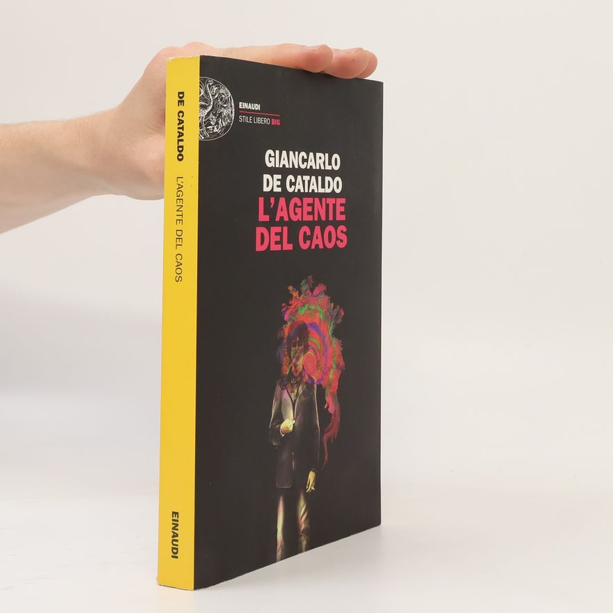 Giancarlo De Cataldo L'agente del caos