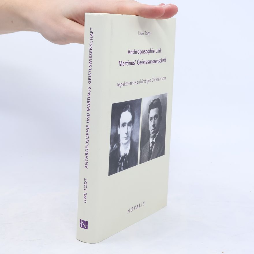 Uwe Todt Anthroposophie und Martinus' Geisteswissenschaft
