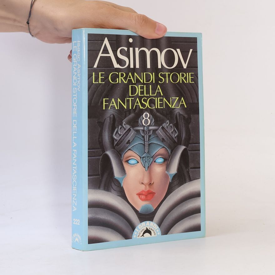Isaac Asimov Le grandi storie della fantascienza