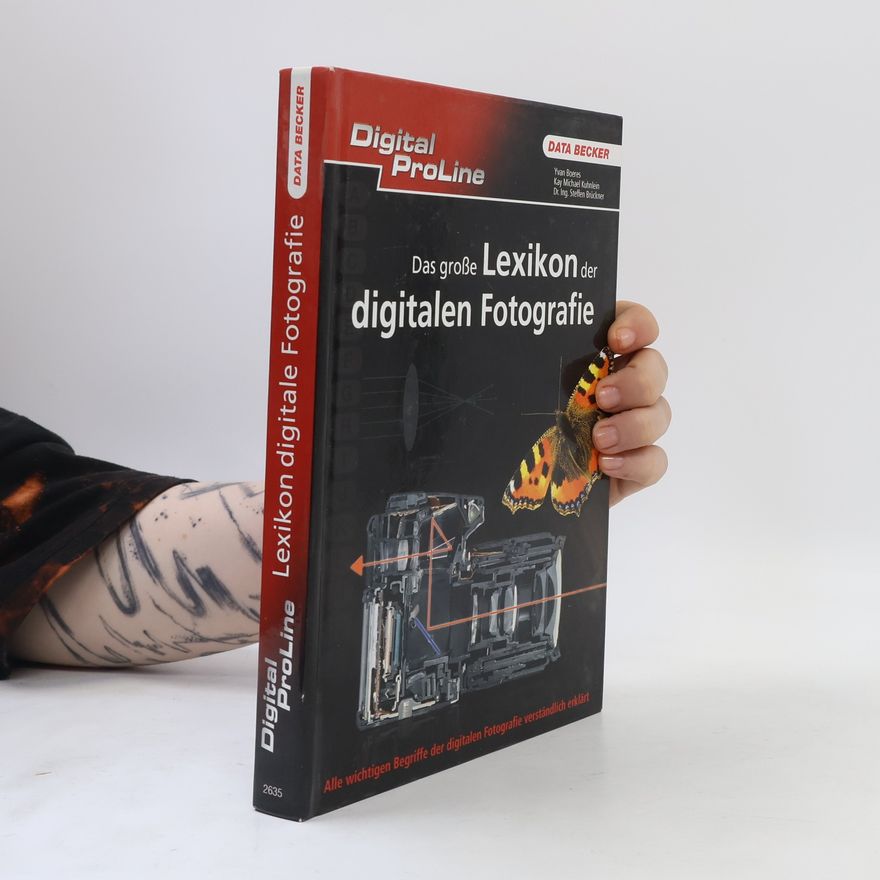 Yvan Boeres Das große Lexikon der digitalen Fotografie