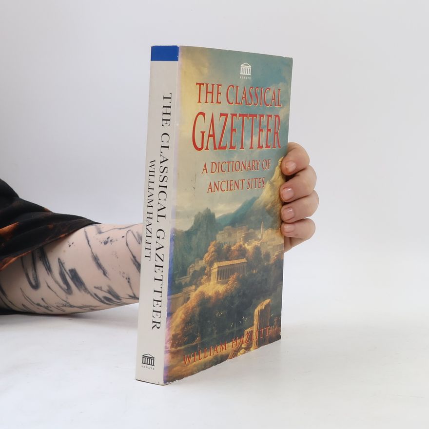 William Hazlitt The Classical Gazetteer