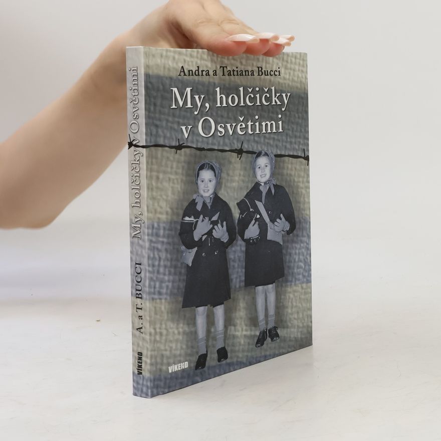 Tatiana Bucci My, holčičky v Osvětimi