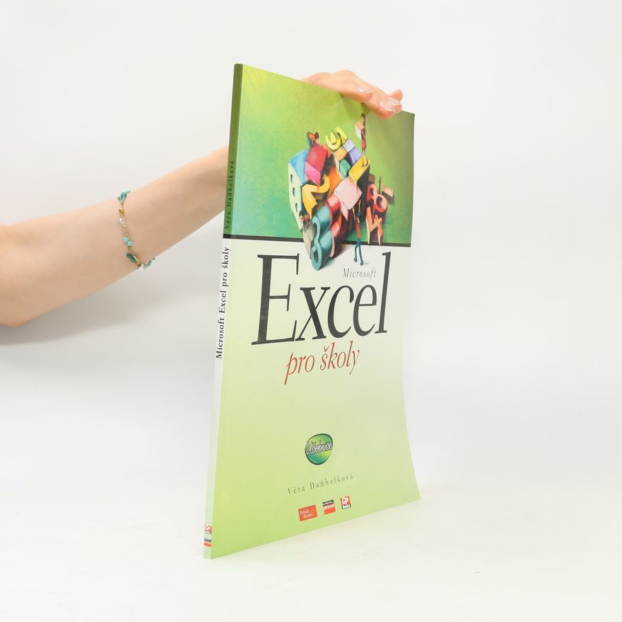 Věra Daňhelková Excel pro školy - učebnice