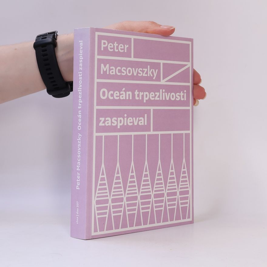 Peter Macsovszky Oceán trpezlivosti zaspieval