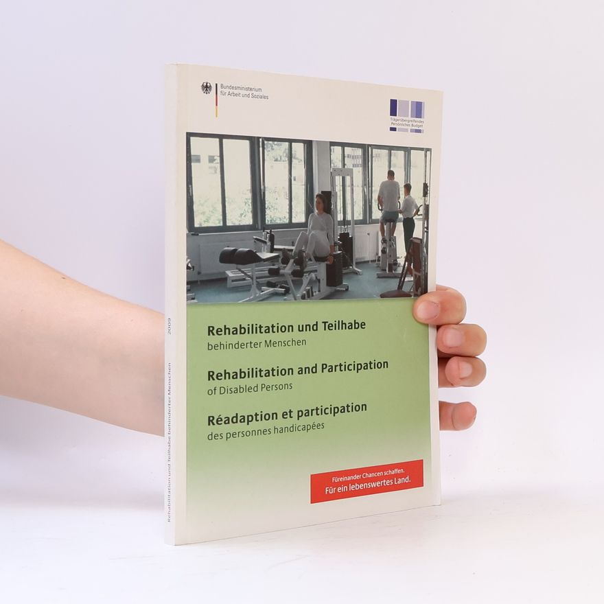 Auteurscollectief Rehabilitation und Teilhabe behinderter Menschen. Rehabilitation and Participation of Disabled Persons. Réadaptation et participation des personnes handicapées
