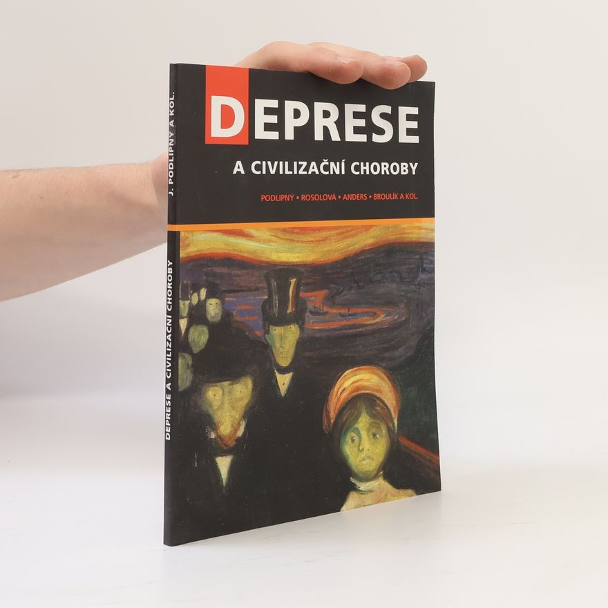 Jiří Podlipný Deprese a civilizační choroby