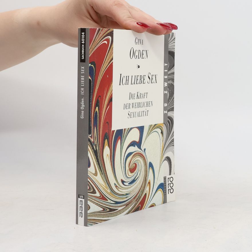 Gina Ogden Rororo Sachbuch: Ich liebe Sex