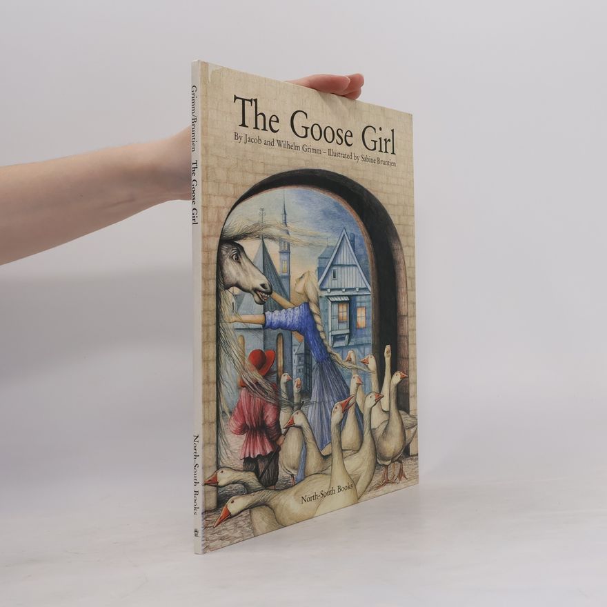 Sabine Bruntjen A North-South Picture Book: The Goose Girl
