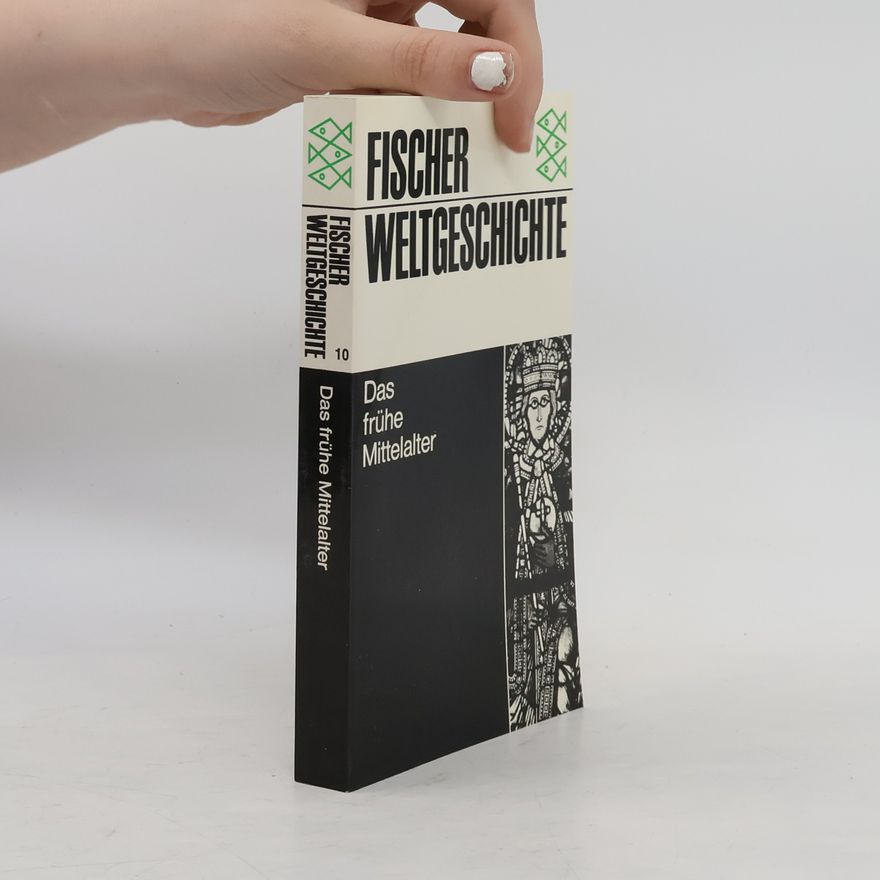 Jan Dhondt Fischer Weltgeschichte: Das frühe Mittelalter