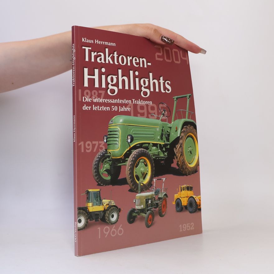 Klaus Herrmann Traktoren-Highlights
