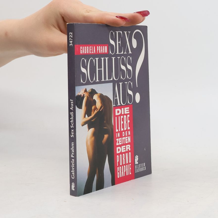 Gabriela Prahm Sex, Schluss, aus?