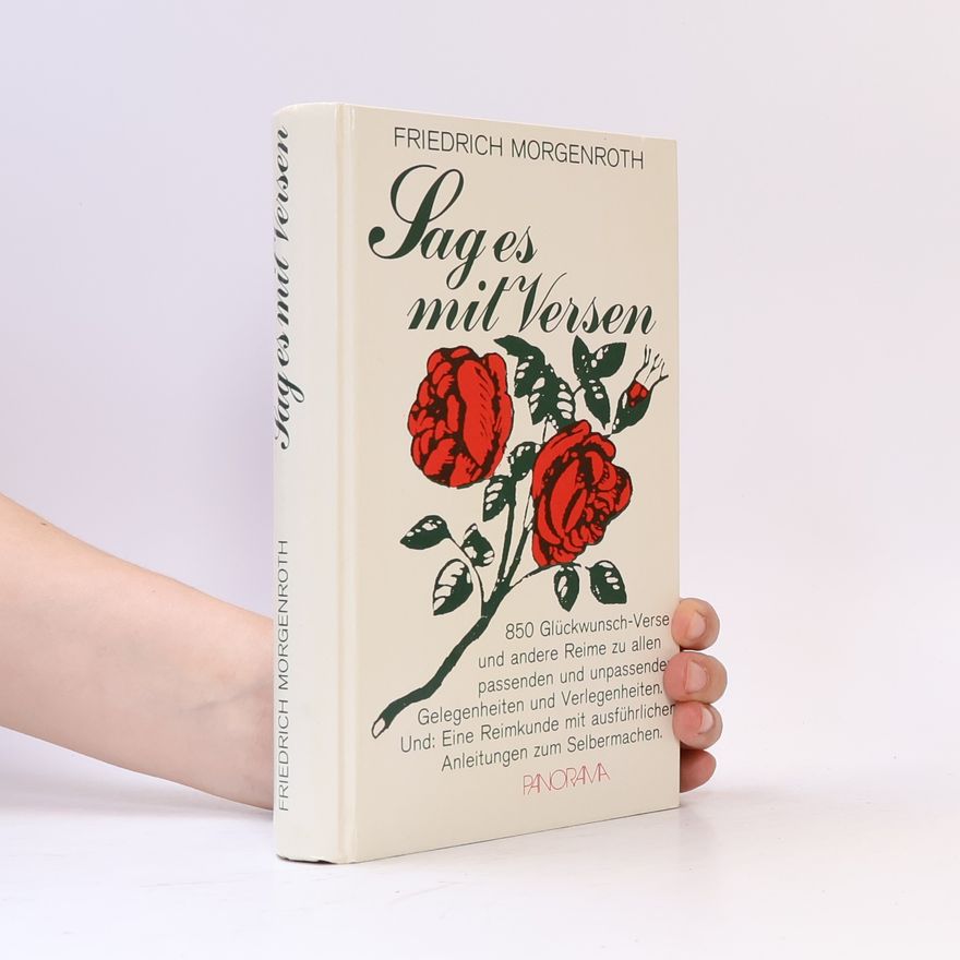 Friedrich Morgenroth Sages mit Versen
